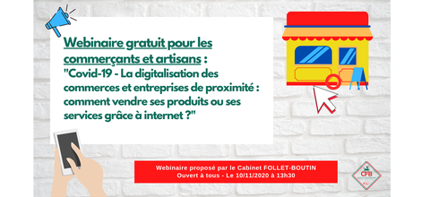 Webinaire du 10/11/2020 : La digitalisation des entreprises et commerces de proximité : comment vendre ses produits ou services grâce à internet ? [REPLAY]