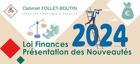 nouveautés 2024 loi finances avec follet boutin