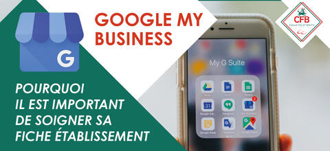 google my business pourquoi soigner sa fiche