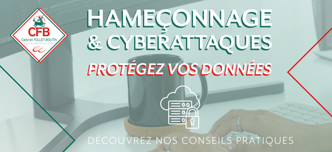Hameçonnage et Cyberattaques Protégez vos Données avec Nos Conseils Pratiques